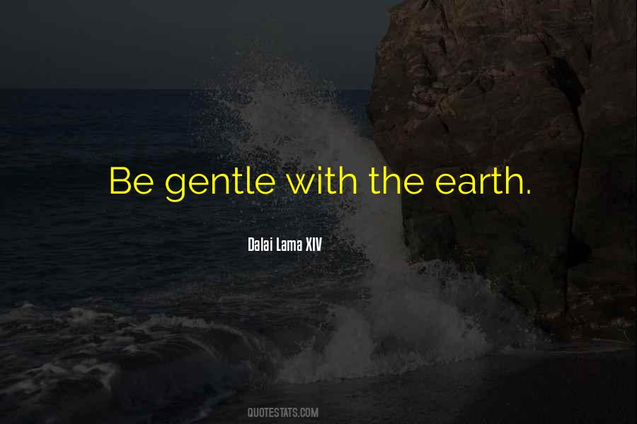 Be Gentle Quotes #1725944