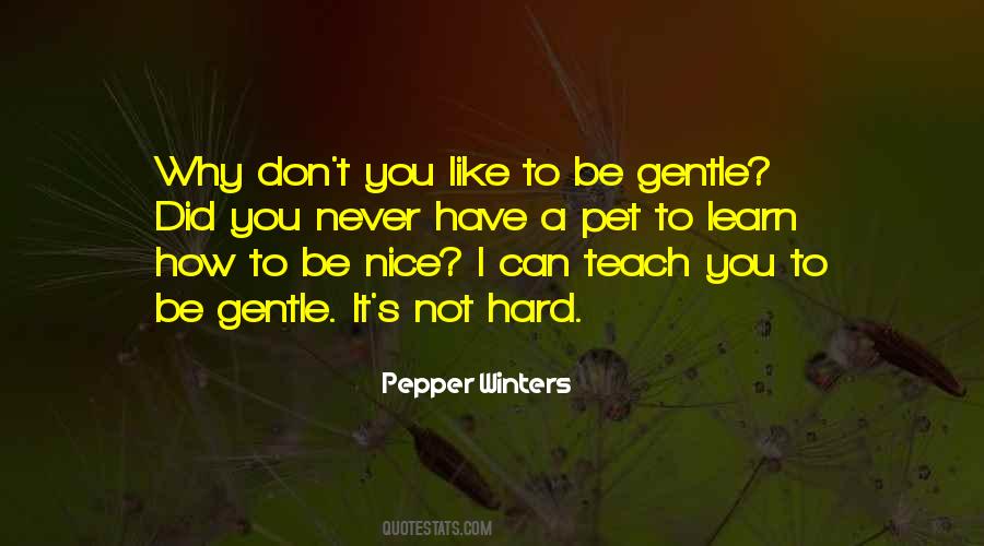 Be Gentle Quotes #1792830