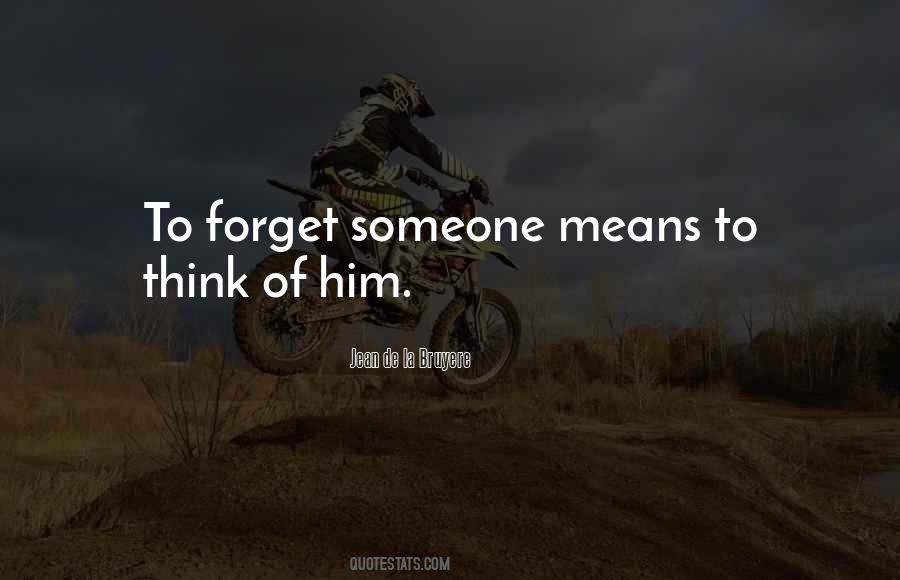 Quotes About To Forget Someone #1246764