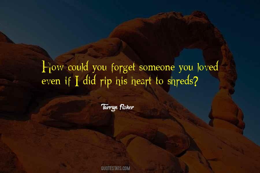 Quotes About To Forget Someone #625663