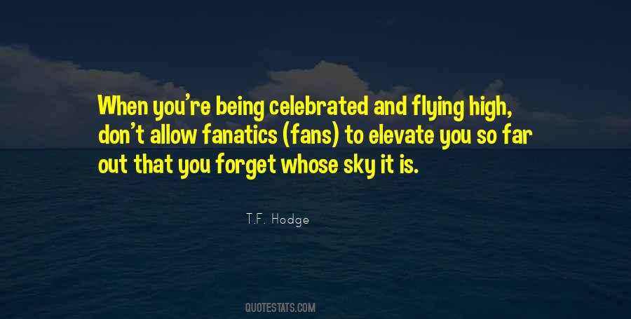 Quotes About Being Celebrated #1166934