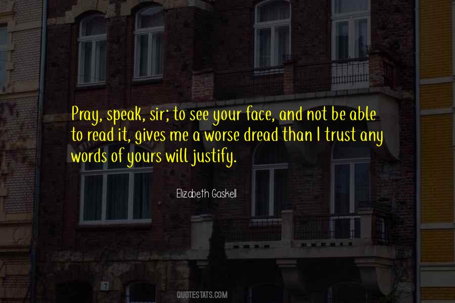 Justify Your Trust Quotes #1155267