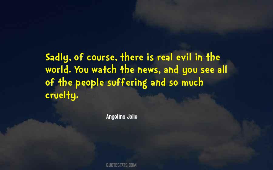 Quotes About Evil And Suffering #87925