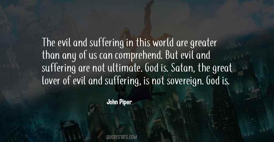 Quotes About Evil And Suffering #958796