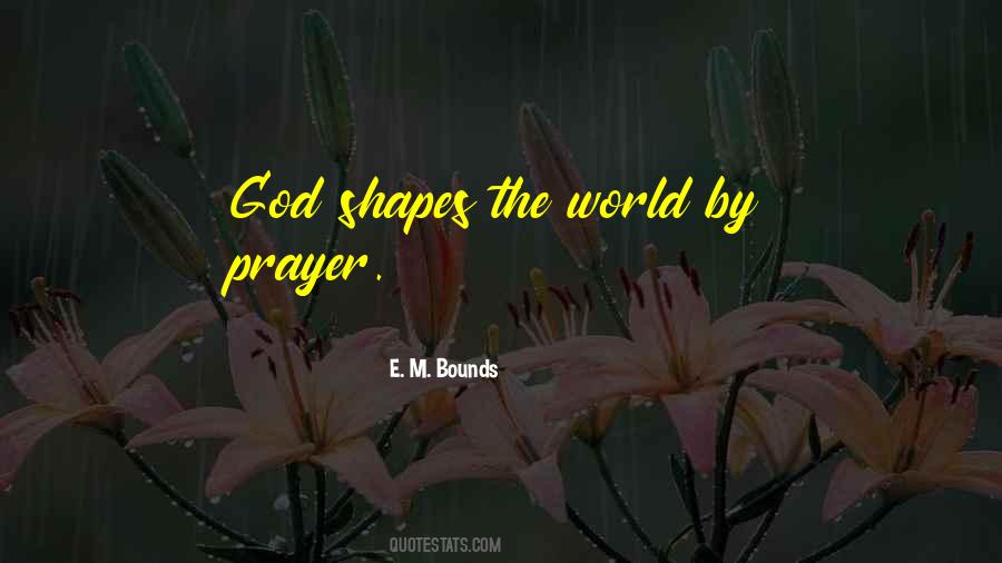 Prayer Bounds Quotes #125766