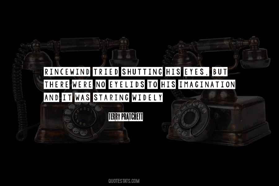 Quotes About Shutting Your Eyes #1367090