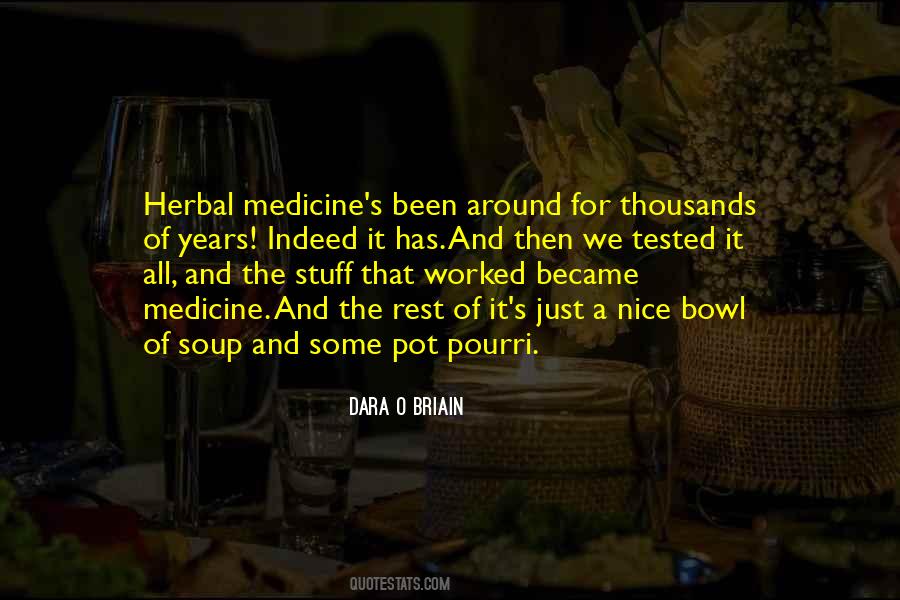 Quotes About Herbal Medicine #1473285
