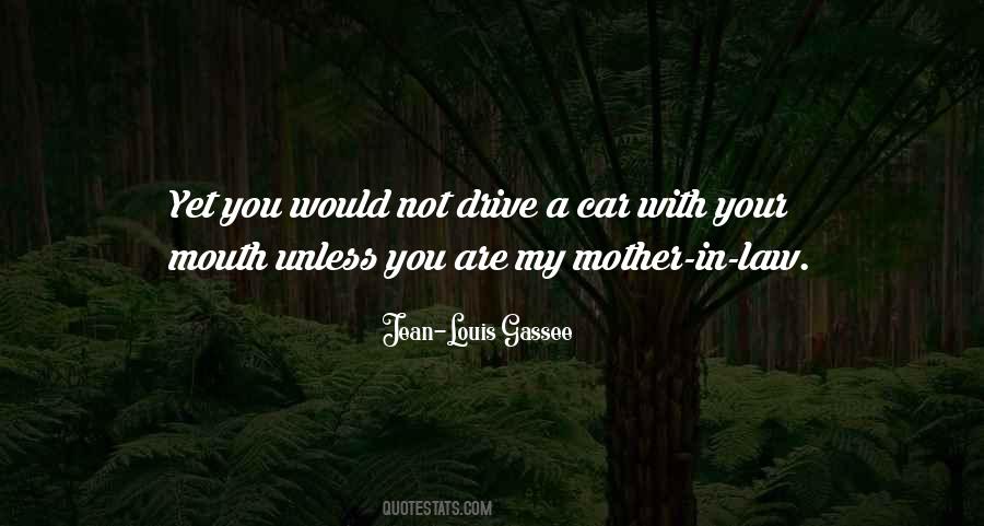 Quotes About Your Mother In Law #759875