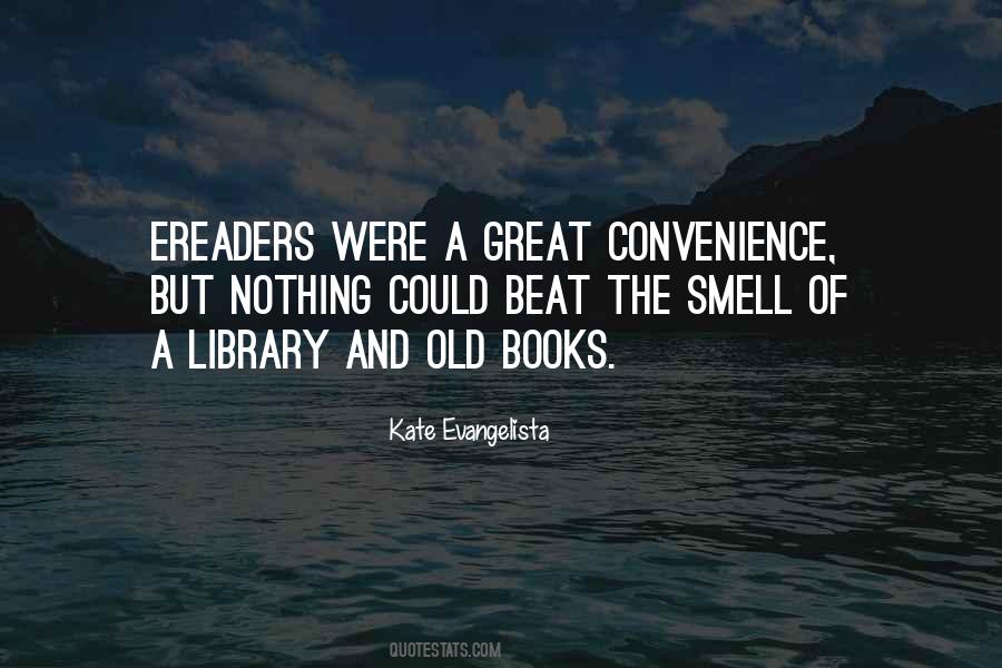 Quotes About The Smell Of Old Books #529104