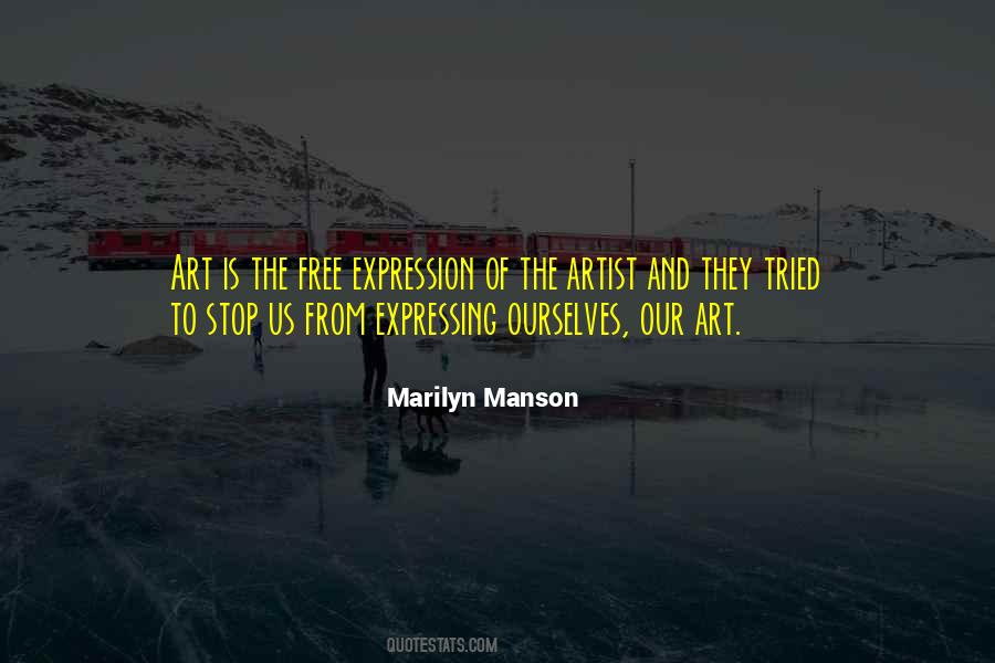 Quotes About Expression And Art #569407