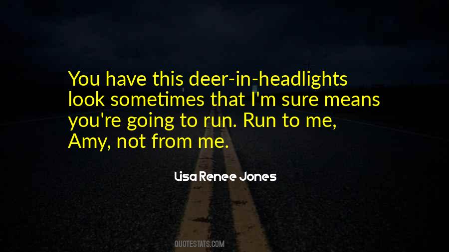 Deer In The Headlights Quotes #900537