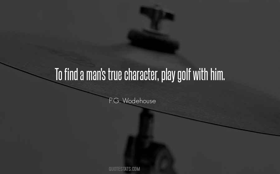 Quotes About A Man Character #268611