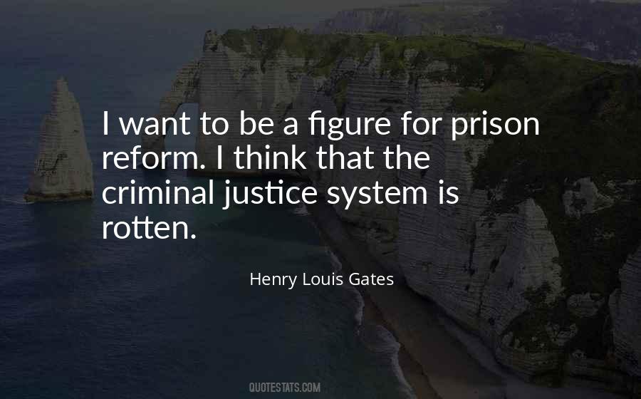Quotes About Justice System #1870953