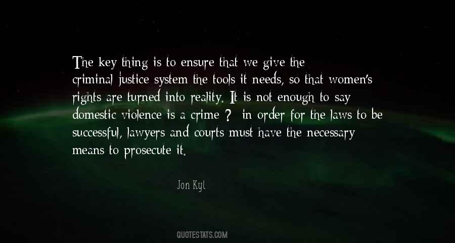 Quotes About Justice System #694537