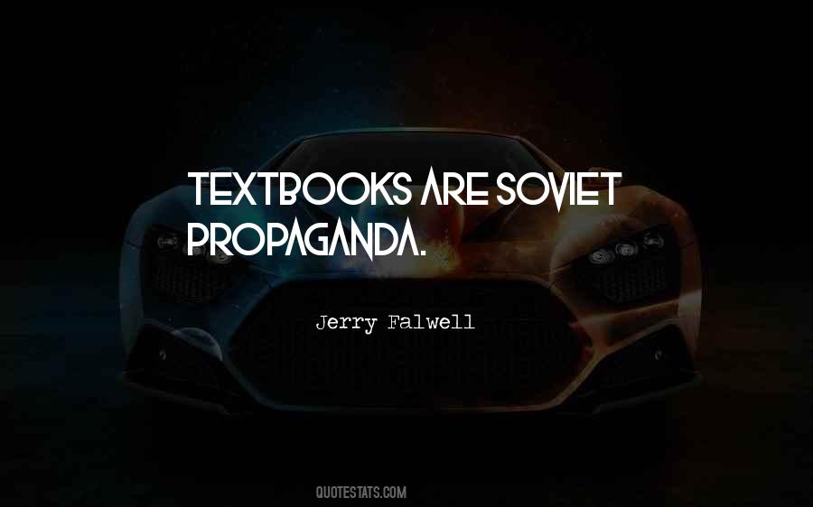 Quotes About Soviet Propaganda #759914