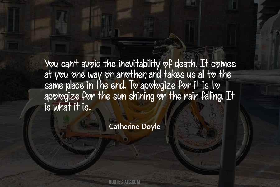Quotes About The Inevitability Of Death #852487