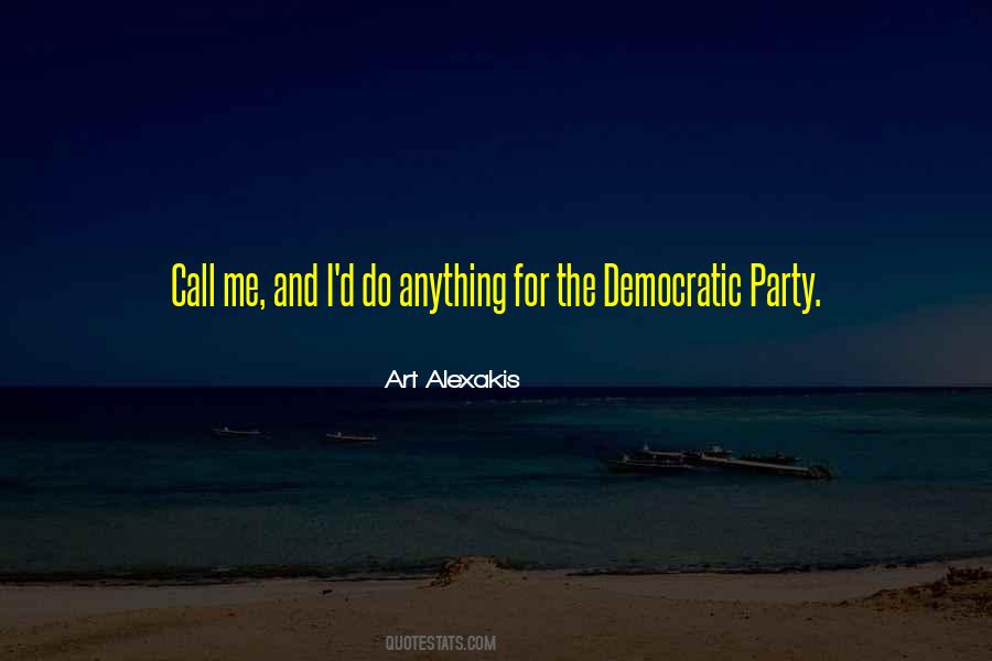 Quotes About Democratic Party #1785273