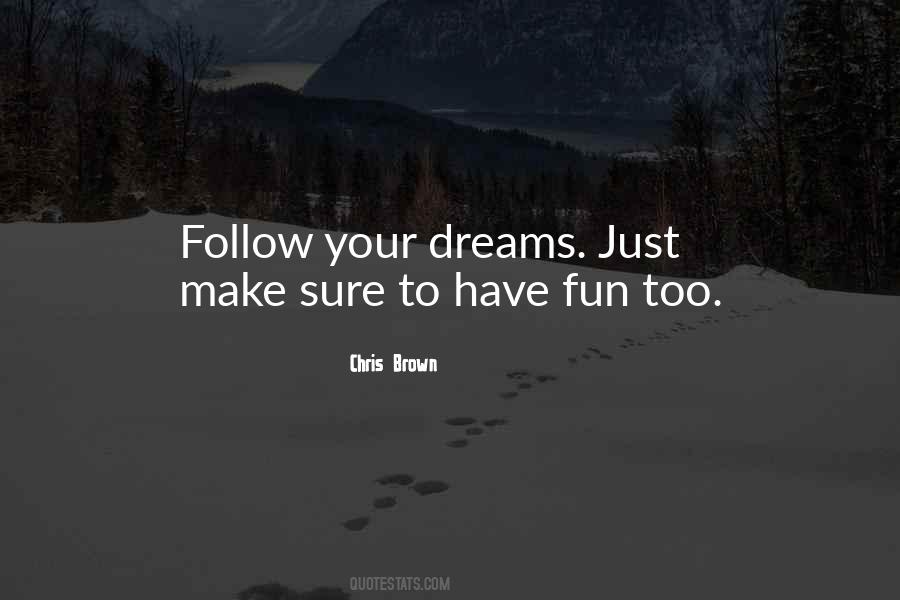 Follow Your Quotes #1229130