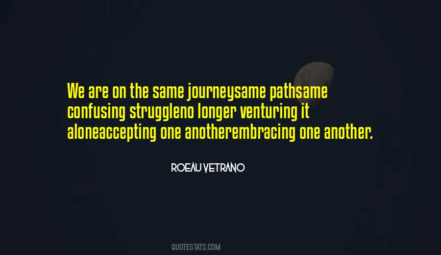 Quotes About Embracing The Journey #120676