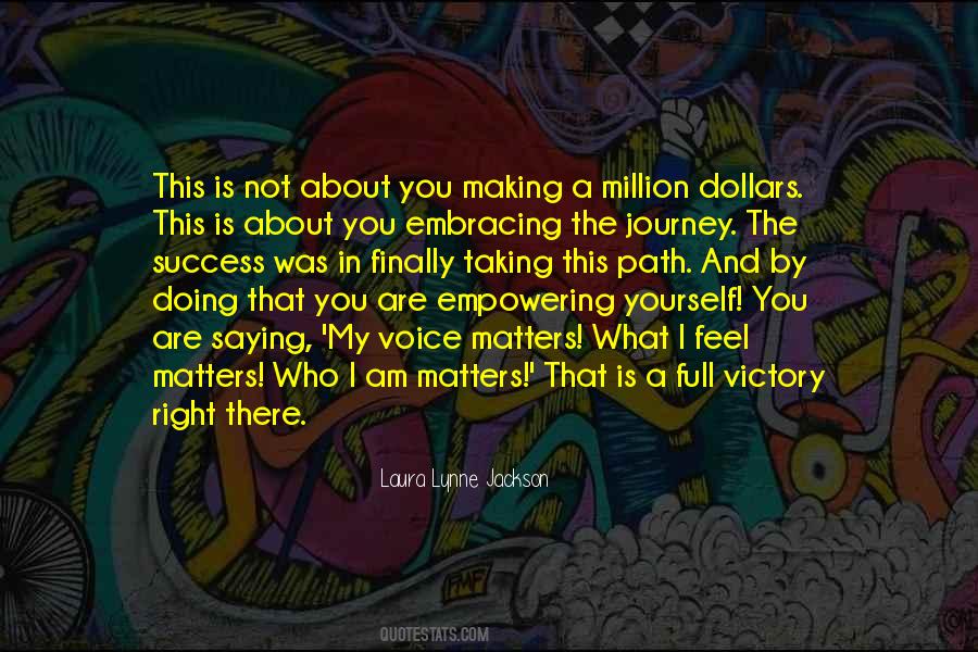 Quotes About Embracing The Journey #1675504