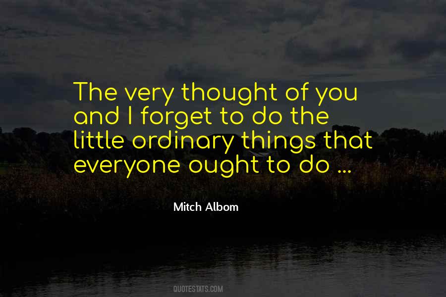 Quotes About The Little Things You Do #1090362