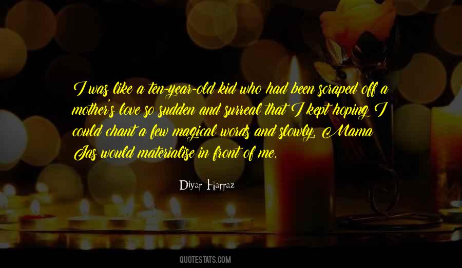 Words Of A Mother Quotes #1523717