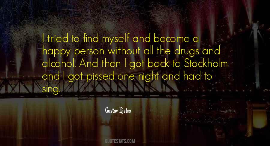 Quotes About The Drugs #1347592