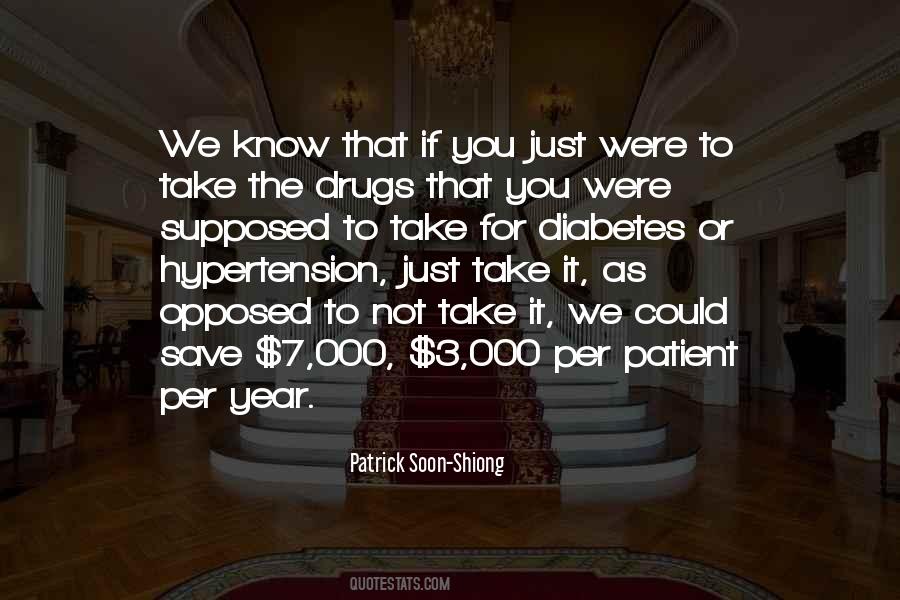 Quotes About The Drugs #1416983