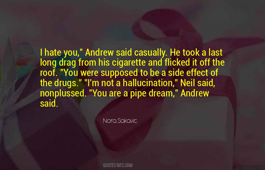 Quotes About The Drugs #1679744