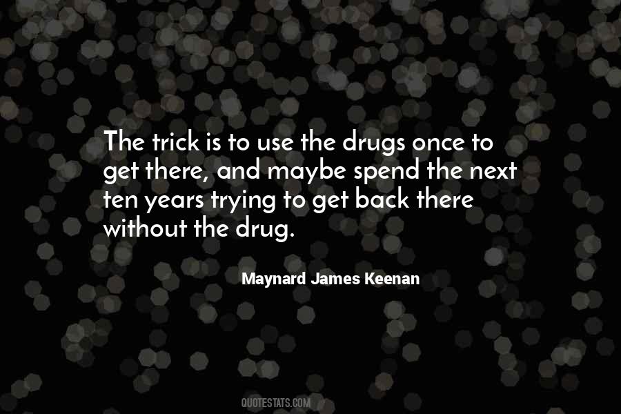 Quotes About The Drugs #703287