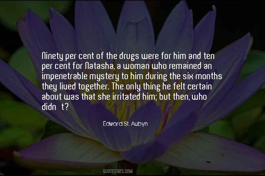 Quotes About The Drugs #768157