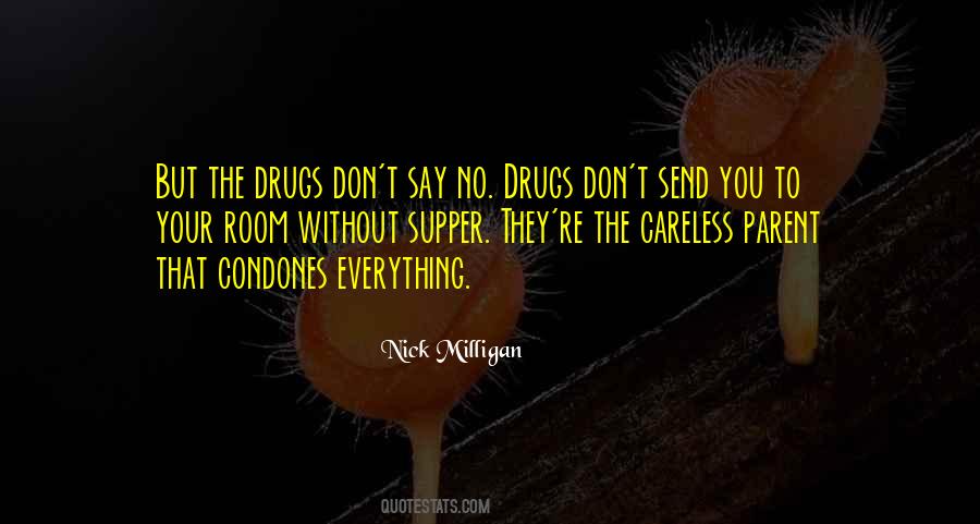 Quotes About The Drugs #784406