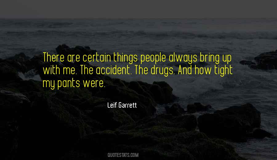 Quotes About The Drugs #794864