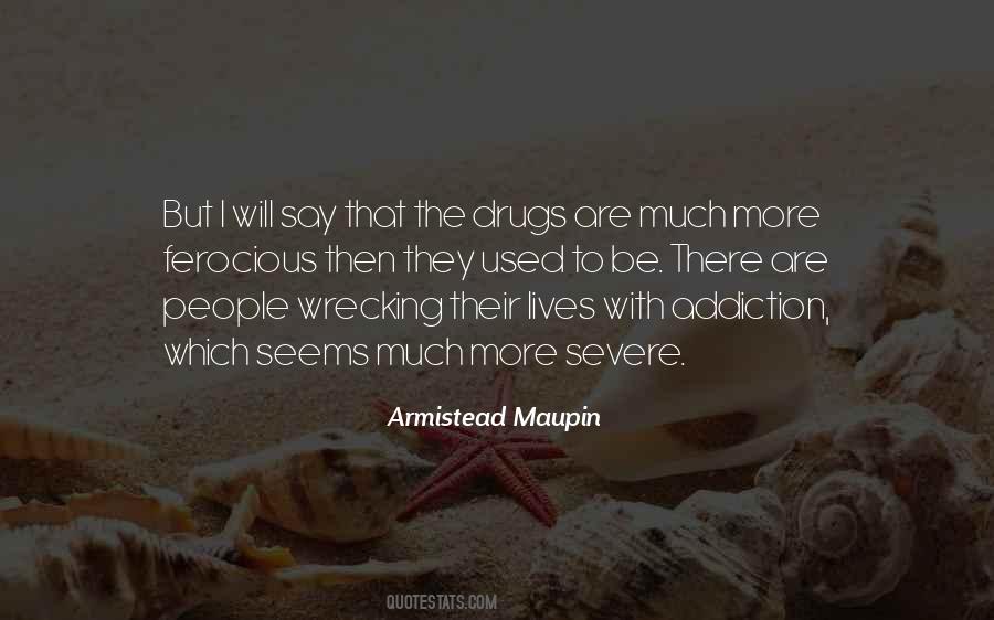 Quotes About The Drugs #871797