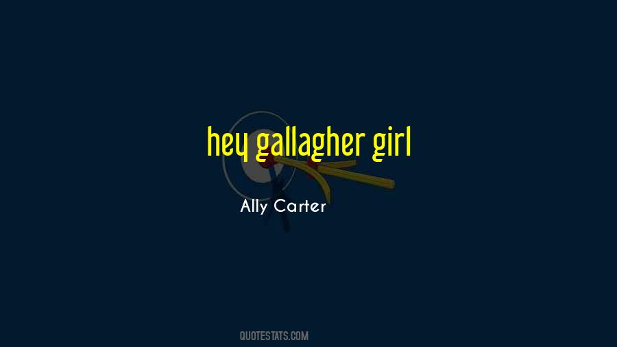 Gallagher Girl Quotes #1815261