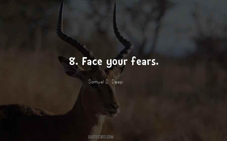 Quotes About Face Your Fears #1384668