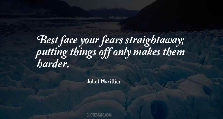 Quotes About Face Your Fears #345270