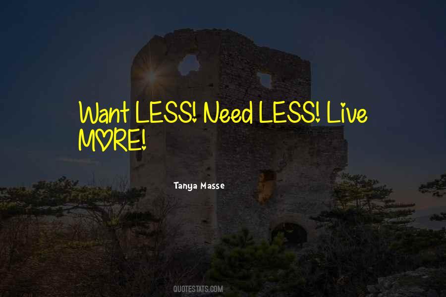 Quotes About Less And More #31076