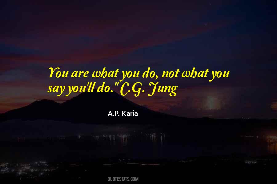 Quotes About What You Do #1842231