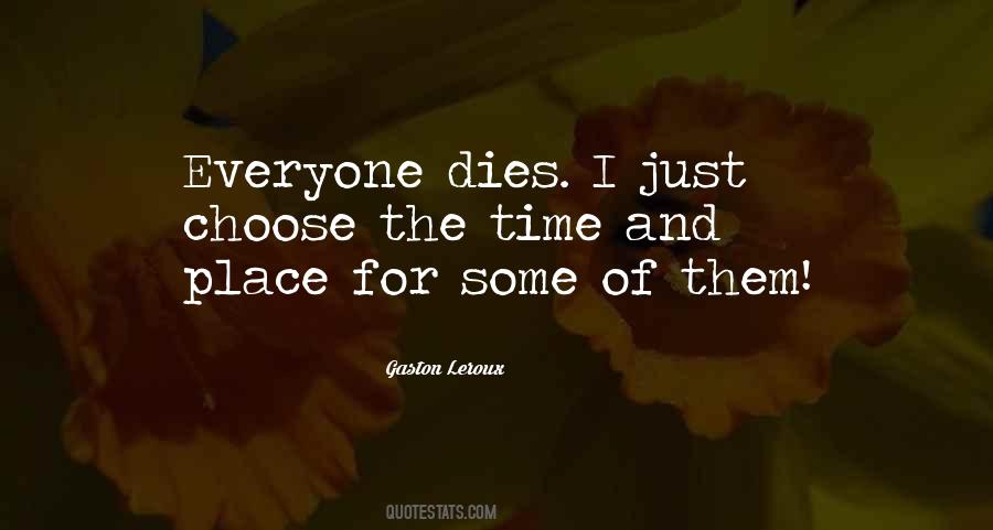 Quotes About Everyone Dies #1220632