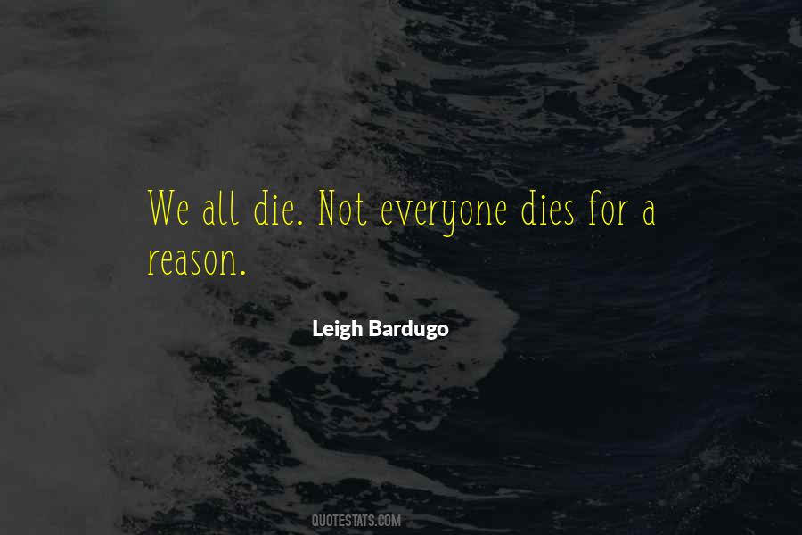 Quotes About Everyone Dies #1340165