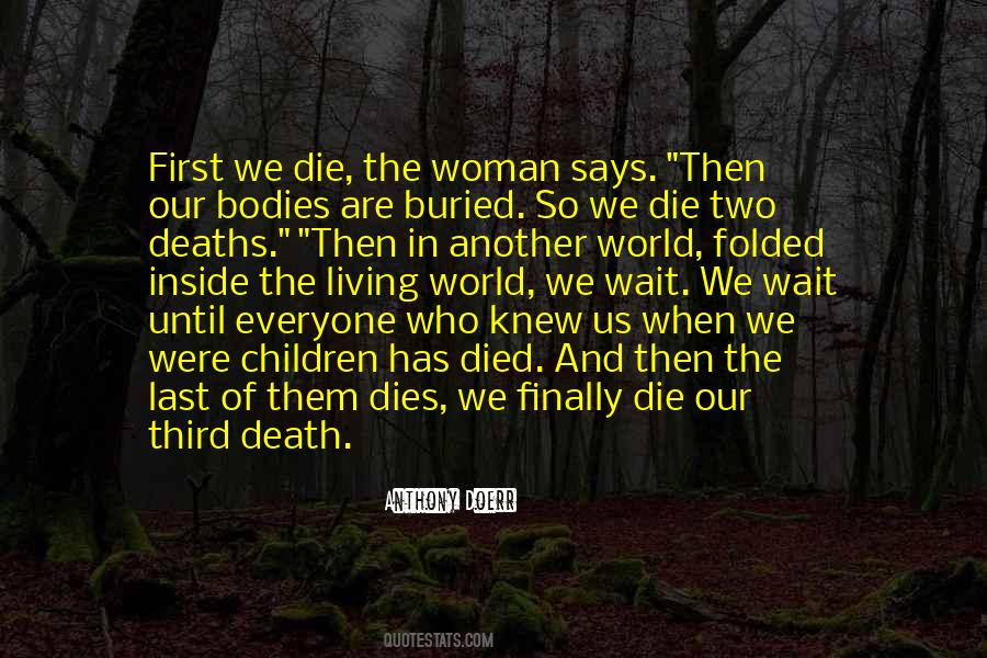 Quotes About Everyone Dies #238949