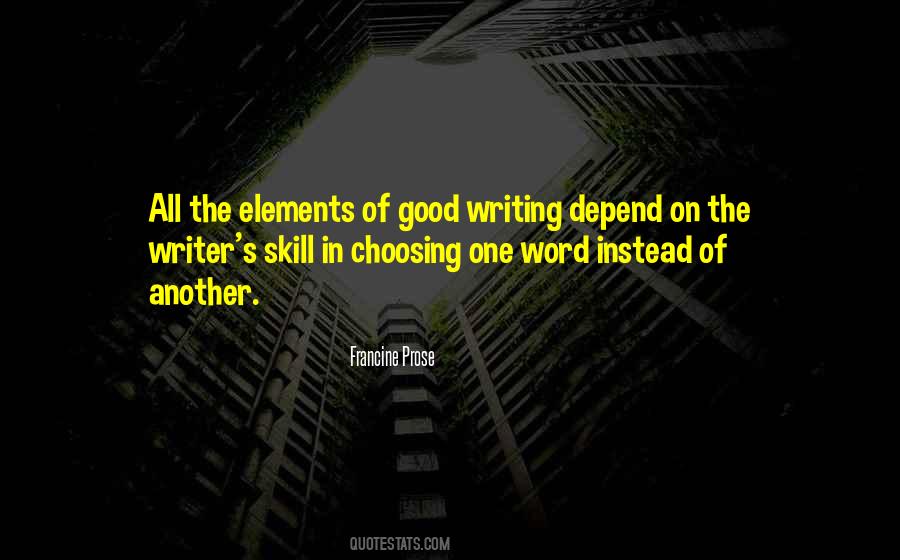 Quotes About Good Writing Skills #1737466