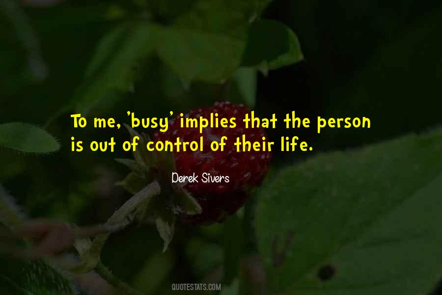 Quotes About The Busy Life #102123