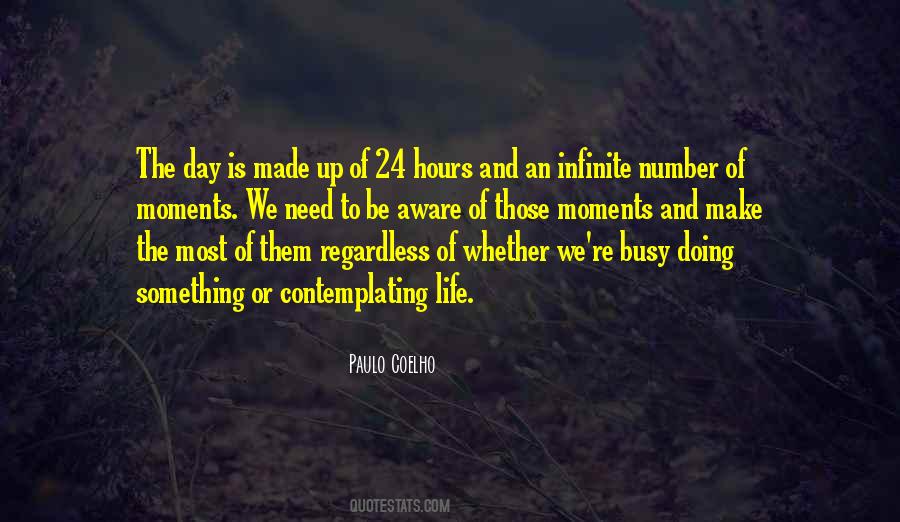 Quotes About The Busy Life #408015