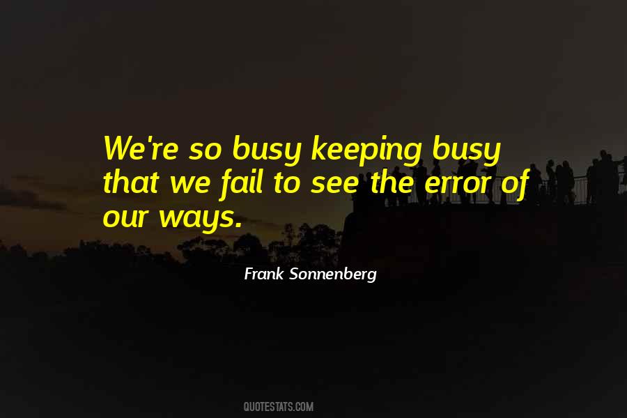 Quotes About The Busy Life #466853
