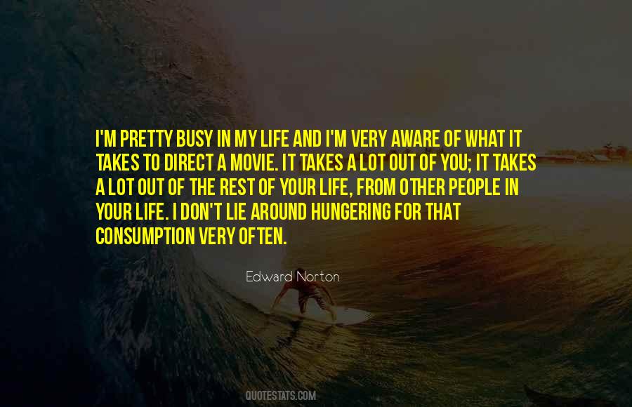 Quotes About The Busy Life #670763