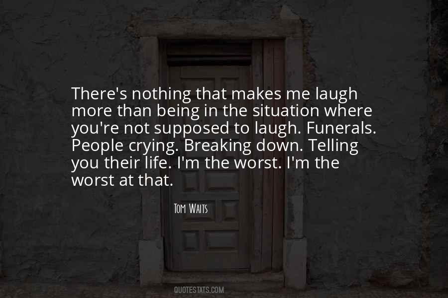 Quotes About Breaking Down #386681