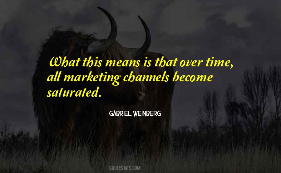 Quotes About Marketing Channels #1675810