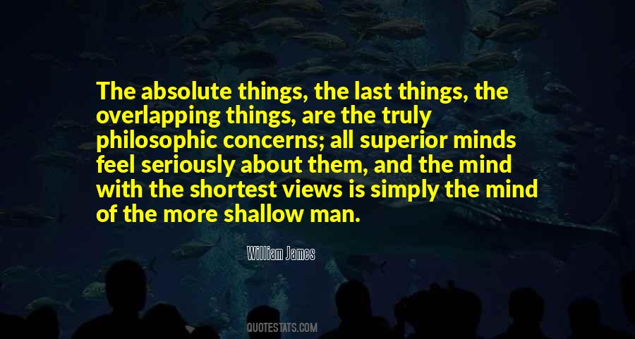 Quotes About Shallow Minds #569205